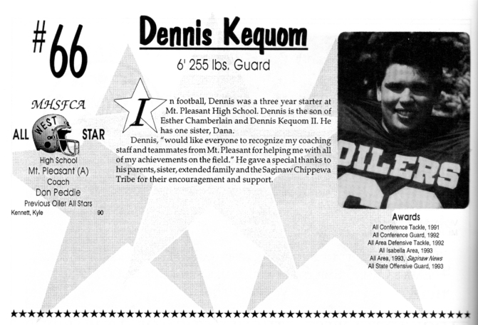 Kequom, Dennis