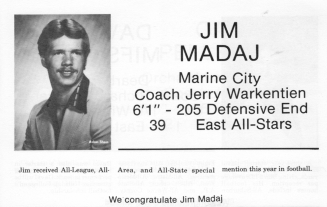 Madaj, Jim